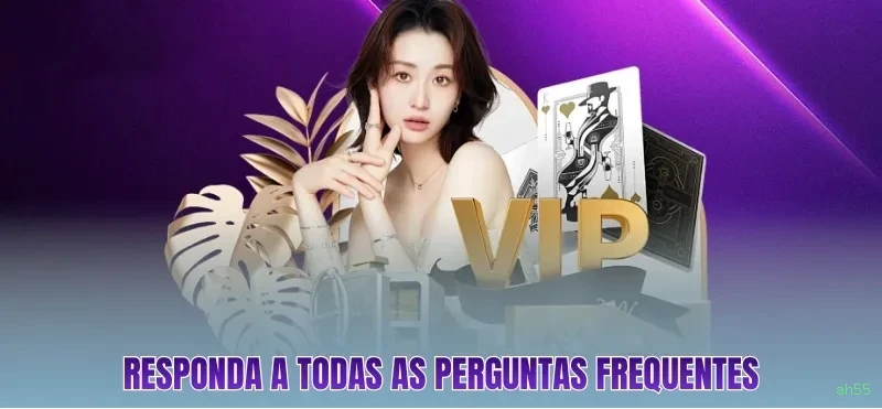 Programa VIP exclusivo da ah55
